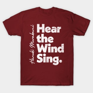 Haruki Murakami  - Hear The Wind Sing // Retro Fan Art Design T-Shirt